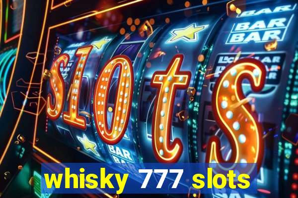 whisky 777 slots